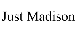 JUST MADISON trademark