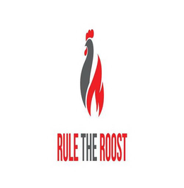 RULE THE ROOST trademark