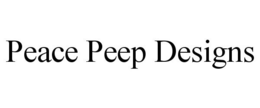 PEACE PEEP DESIGNS trademark