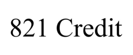 821 CREDIT trademark