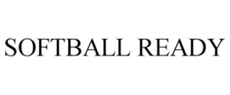 SOFTBALL READY trademark