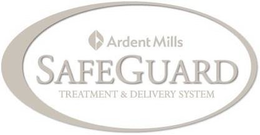 ARDENT MILLS SAFEGUARD TREATMENT & DELIVERY SYSTEM trademark