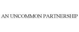 AN UNCOMMON PARTNERSHIP trademark