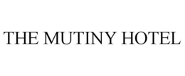 THE MUTINY HOTEL trademark