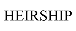 HEIRSHIP trademark