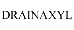 DRAINAXYL trademark