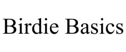 BIRDIE BASICS trademark