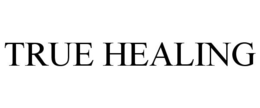 TRUE HEALING trademark