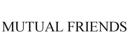 MUTUAL FRIENDS trademark