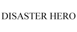 DISASTER HERO trademark