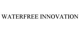 WATERFREE INNOVATION trademark