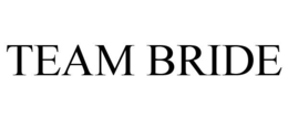TEAM BRIDE trademark