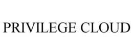 PRIVILEGE CLOUD trademark