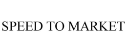 SPEED TO MARKET trademark