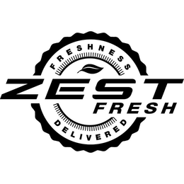 ZEST FRESH FRESHNESS DELIVERED trademark