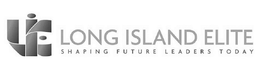 LIE LONG ISLAND ELITE SHAPING FUTURE LEADERS TODAY trademark