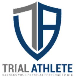 TA TRIAL ATHLETE - HARNESS YOUR PHYSICAL PRESENCE TO WIN trademark