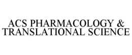 ACS PHARMACOLOGY & TRANSLATIONAL SCIENCE trademark