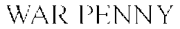 WAR PENNY trademark
