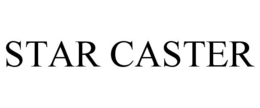 STAR CASTER trademark