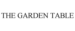 THE GARDEN TABLE trademark