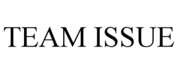 TEAM ISSUE trademark