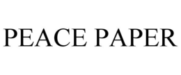 PEACE PAPER trademark