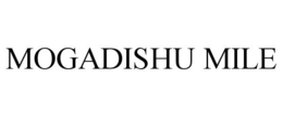 MOGADISHU MILE trademark