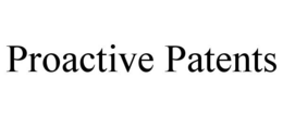 PROACTIVE PATENTS trademark