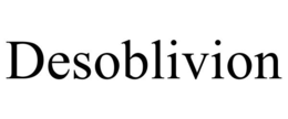 DESOBLIVION trademark