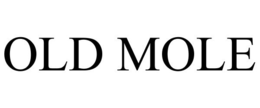 OLD MOLE trademark