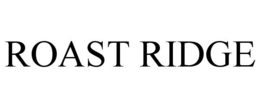 ROAST RIDGE trademark