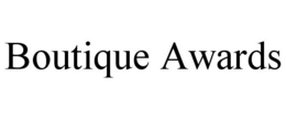 BOUTIQUE AWARDS trademark