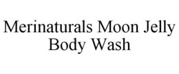 MERINATURALS MOON JELLY BODY WASH trademark
