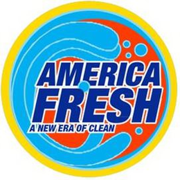 AMERICA FRESH A NEW ERA OF CLEAN trademark