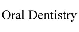 ORAL DENTISTRY trademark