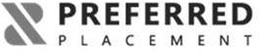 PP PREFERRED PLACEMENT trademark