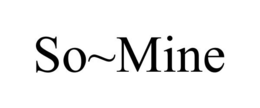 SO~MINE trademark