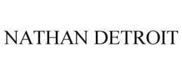 NATHAN DETROIT trademark