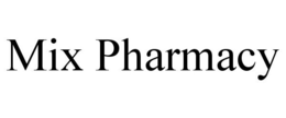 MIX PHARMACY trademark