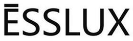 ESSLUX trademark
