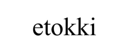ETOKKI trademark