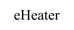 EHEATER trademark