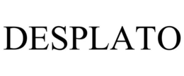 DESPLATO trademark