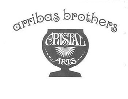 ARRIBAS BROTHERS CRISTAL ARTS trademark