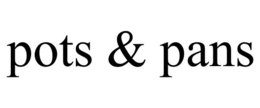 POTS & PANS trademark