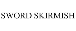 SWORD SKIRMISH trademark