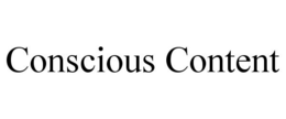 CONSCIOUS CONTENT trademark
