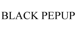 BLACK PEPUP trademark