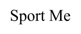 SPORT ME trademark